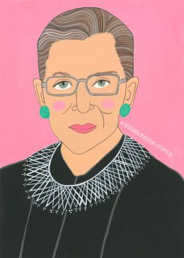 Illustration of Ruth Bader Ginsberg, a person with short, brown hair and glasses, wearing a black judicial robe with an intricate white collar. The background is pink, and the artists name is visible in the artwork.